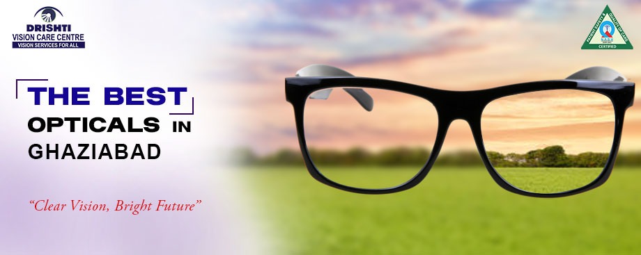 best opticals in Ghaziabad
